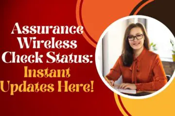 Assurance wireless check status instant updates here