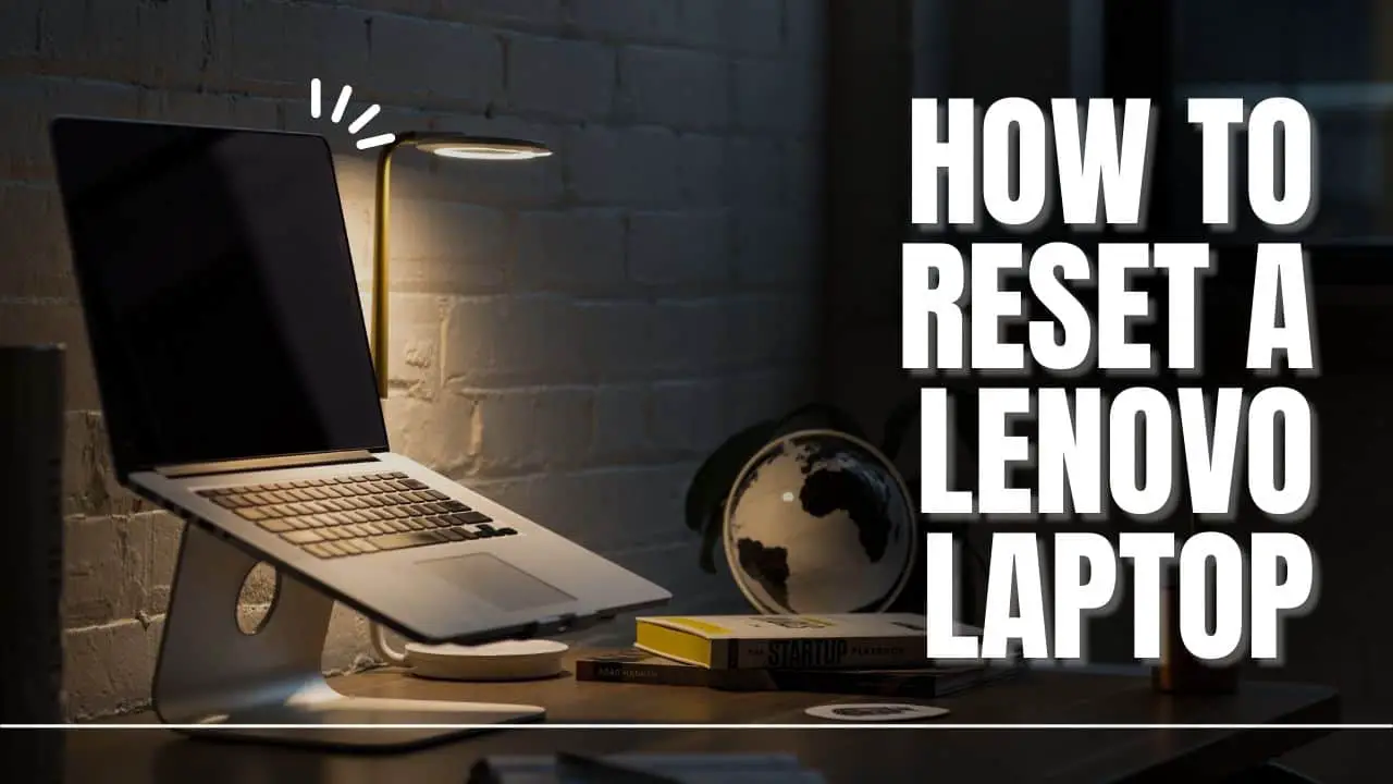 How to Reset a Lenovo Laptop