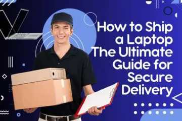 How to ship a laptop_ the ultimate guide for secure delivery